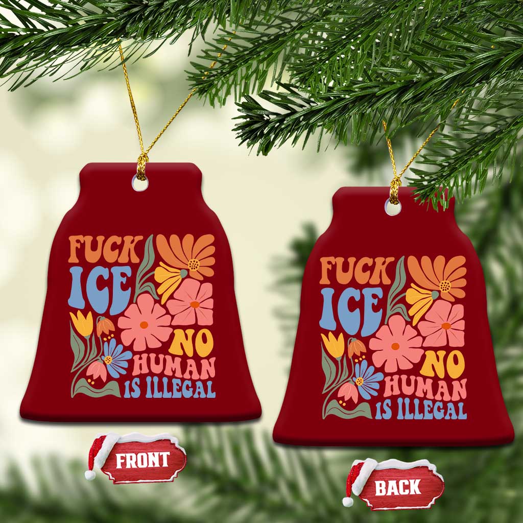 Fck Ice No Human Is Illegal Ceramic Ornament Immigration Rights Protest Rertro Floral
