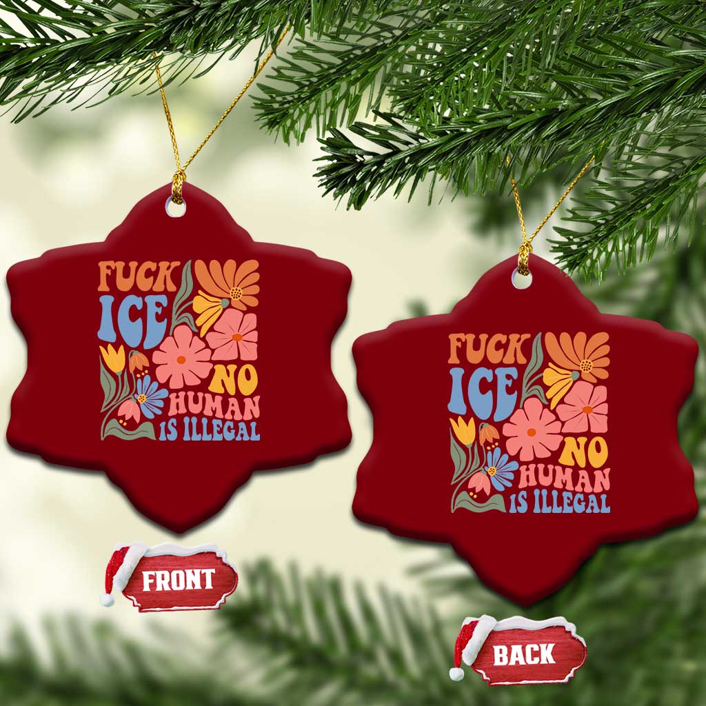 Fck Ice No Human Is Illegal Ceramic Ornament Immigration Rights Protest Rertro Floral