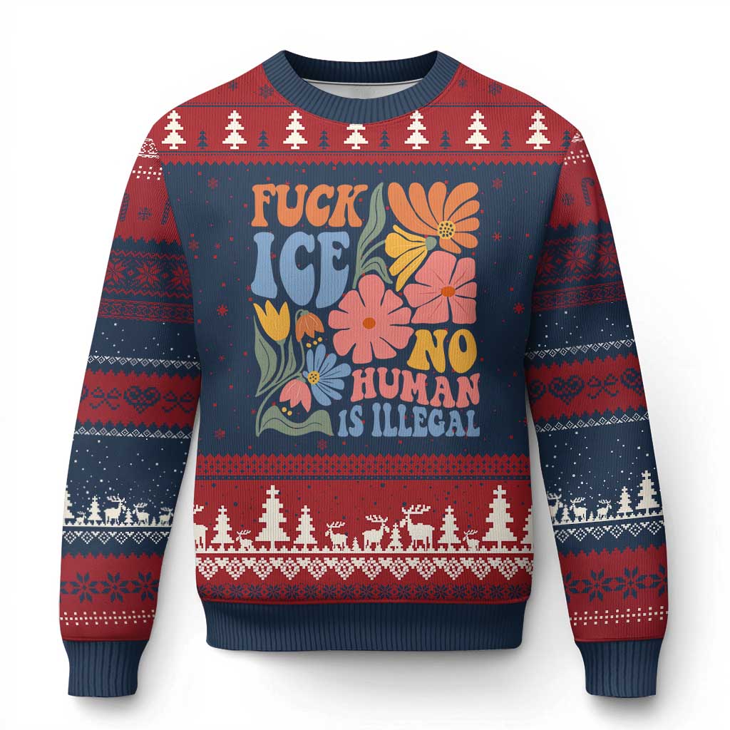 Fck Ice No Human Is Illegal Ugly Christmas Sweater Immigration Rights Protest Rertro Floral