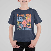 Fck Ice No Human Is Illegal T Shirt For Kid Immigration Rights Protest Rertro Floral