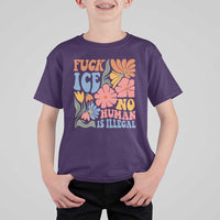 Fck Ice No Human Is Illegal T Shirt For Kid Immigration Rights Protest Rertro Floral