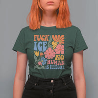Fck Ice No Human Is Illegal T Shirt For Women Immigration Rights Protest Rertro Floral