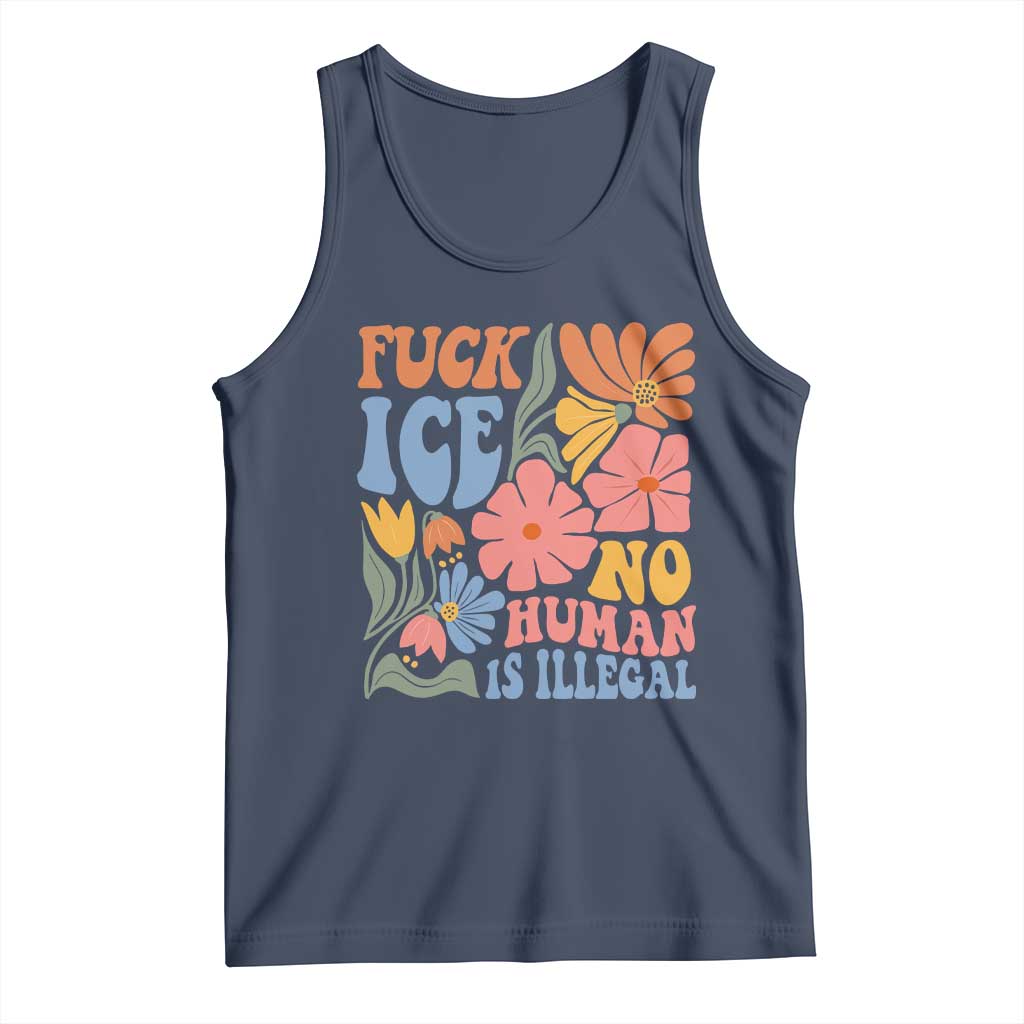 Fck Ice No Human Is Illegal Tank Top Immigration Rights Protest Rertro Floral