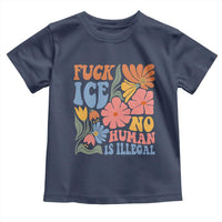 Fck Ice No Human Is Illegal Toddler T Shirt Immigration Rights Protest Rertro Floral