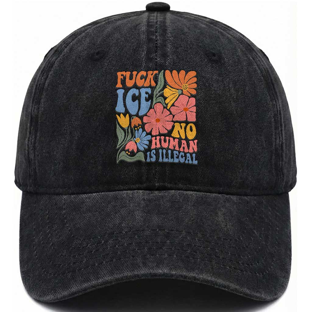 Fck Ice No Human Is Illegal Washed Cotton Baseball Cap Immigration Rights Protest Rertro Floral