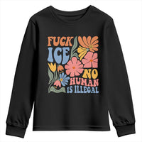 Fck Ice No Human Is Illegal Youth Sweatshirt Immigration Rights Protest Rertro Floral