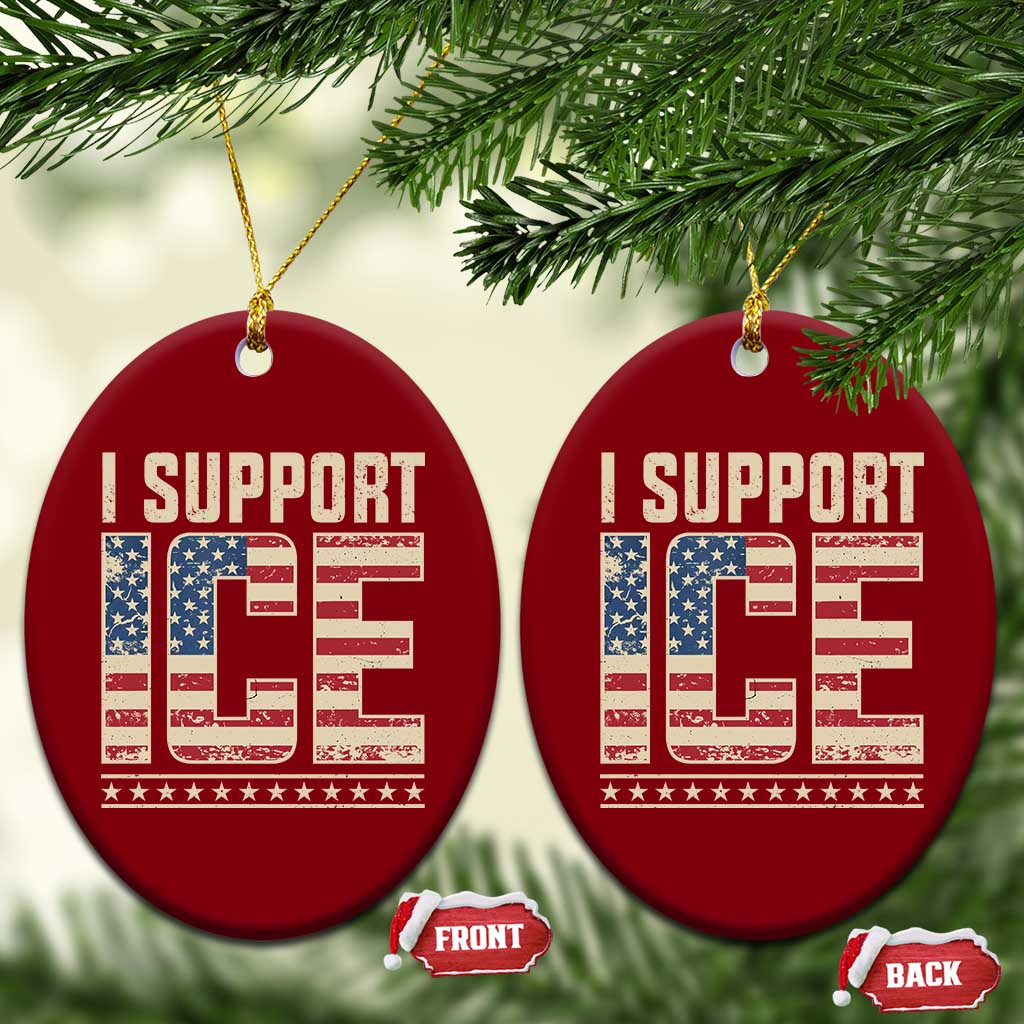I Support ICE Ceramic Ornament Immigration Officers Vintage American Flag
