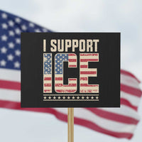 I Support ICE Protest Sign Immigration Officers Vintage American Flag