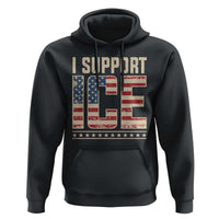 I Support ICE Hoodie Immigration Officers Vintage American Flag