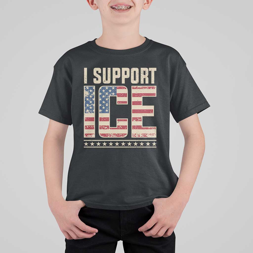 I Support ICE T Shirt For Kid Immigration Officers Vintage American Flag