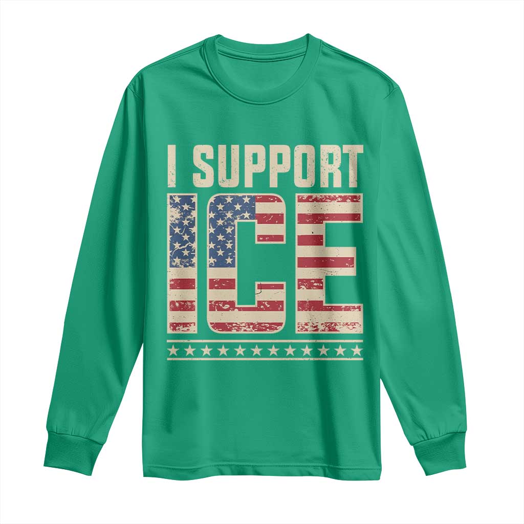 I Support ICE Long Sleeve Shirt Immigration Officers Vintage American Flag
