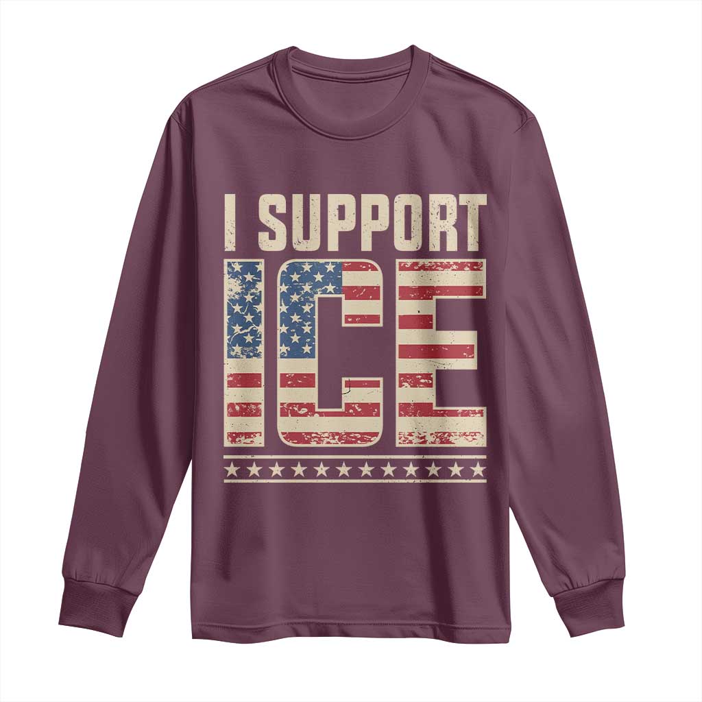 I Support ICE Long Sleeve Shirt Immigration Officers Vintage American Flag