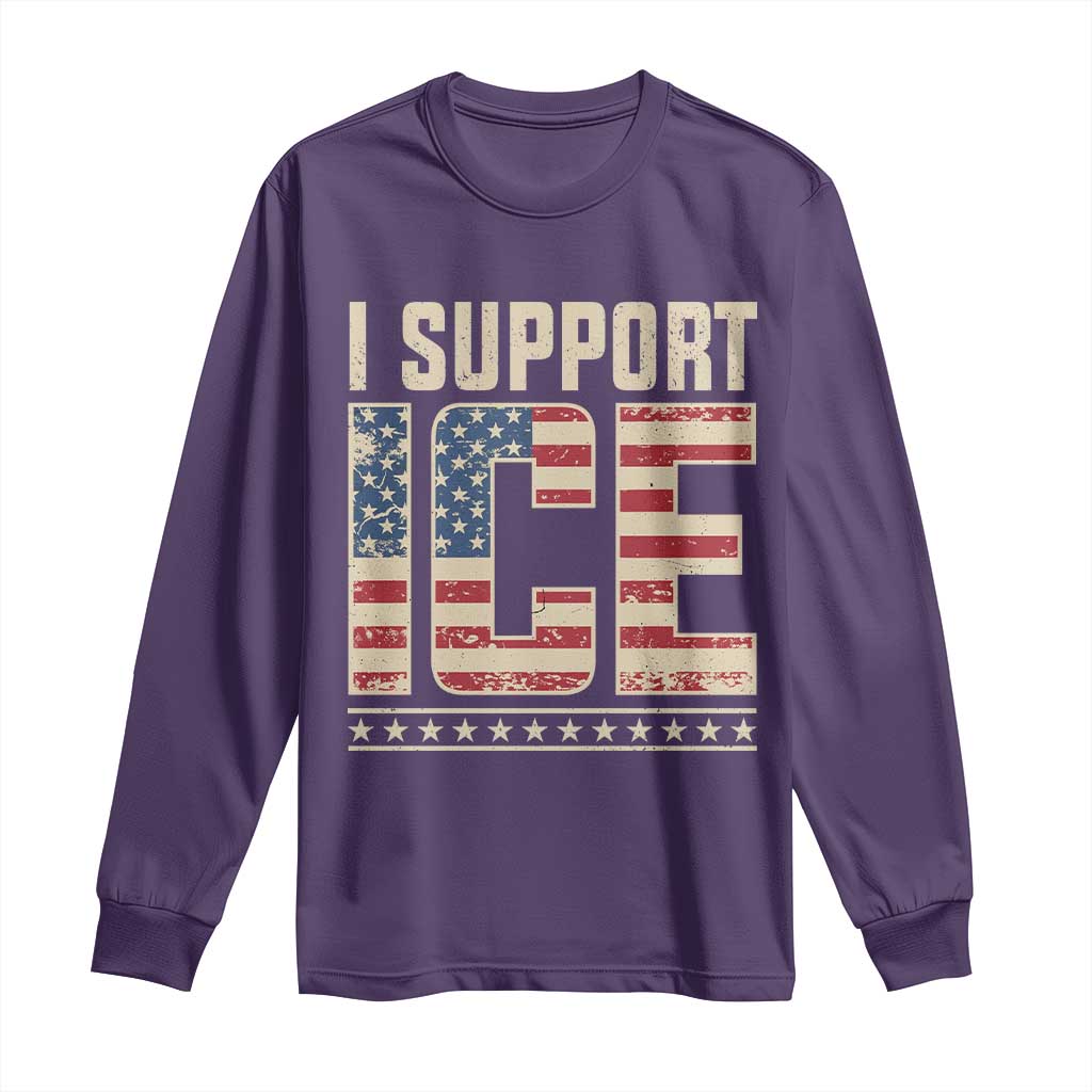 I Support ICE Long Sleeve Shirt Immigration Officers Vintage American Flag