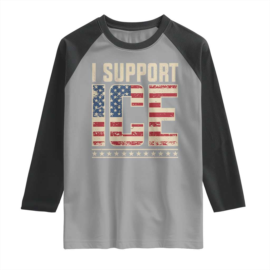 I Support ICE Raglan Shirt Immigration Officers Vintage American Flag