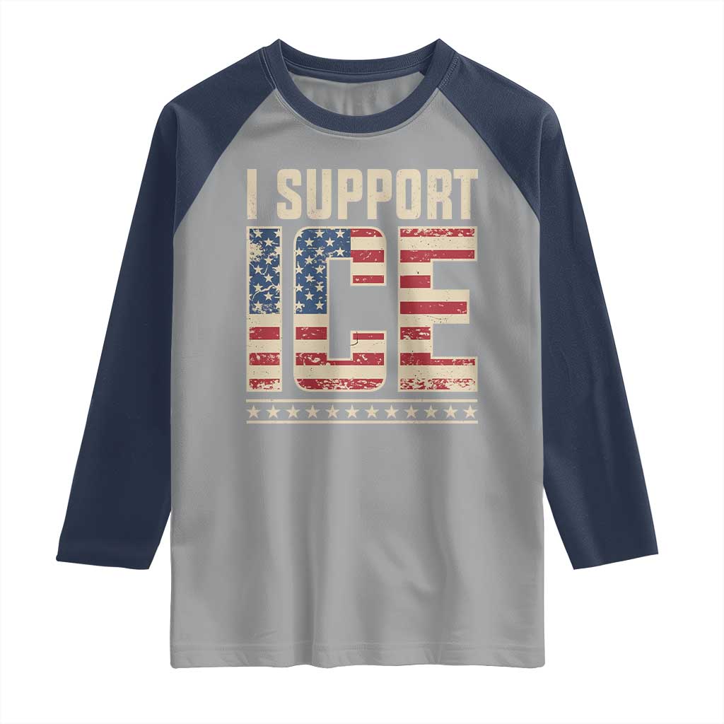 I Support ICE Raglan Shirt Immigration Officers Vintage American Flag