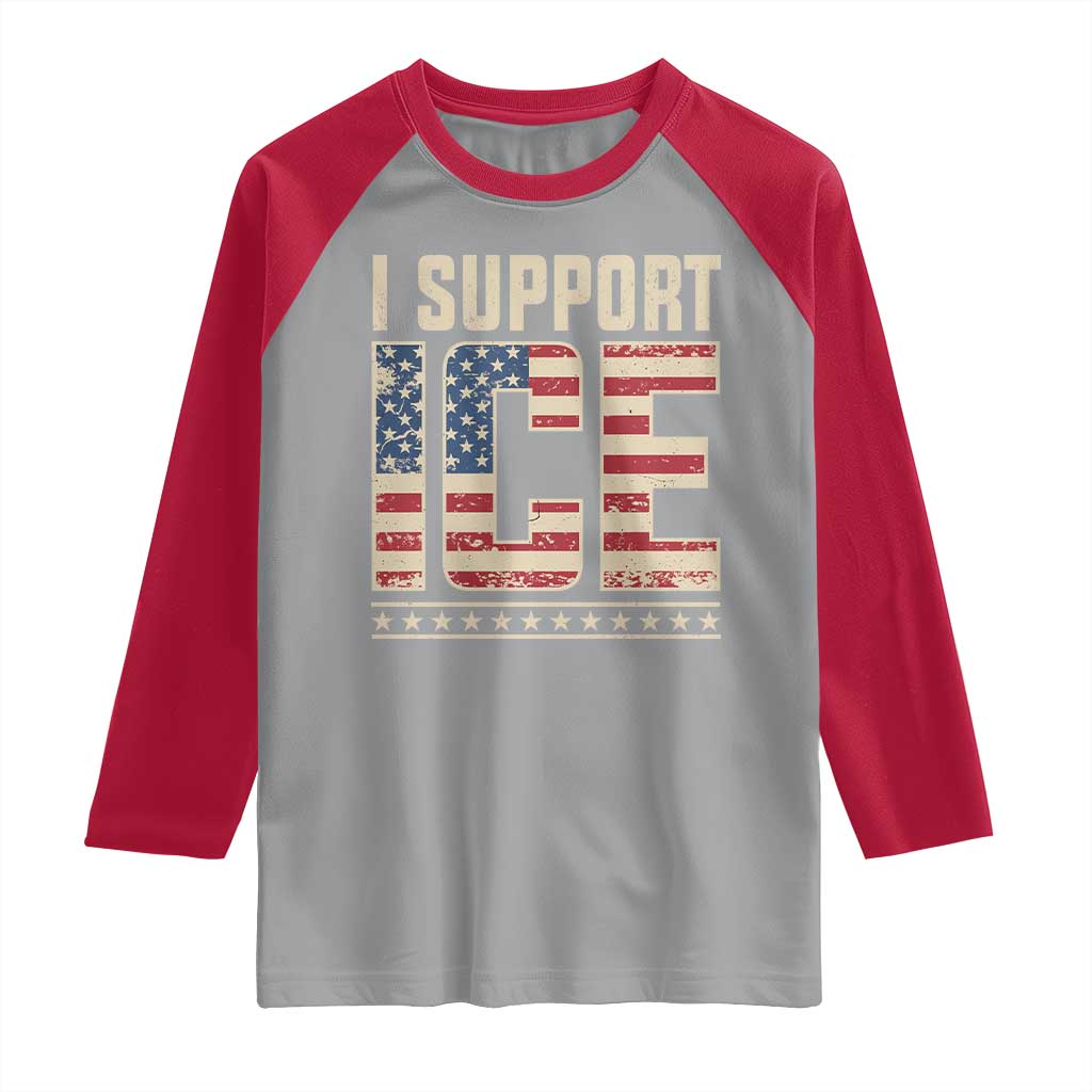I Support ICE Raglan Shirt Immigration Officers Vintage American Flag