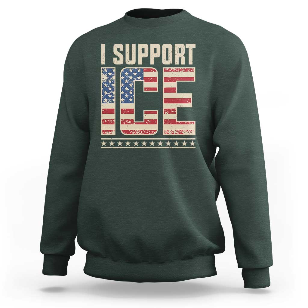 I Support ICE Sweatshirt Immigration Officers Vintage American Flag