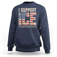 I Support ICE Sweatshirt Immigration Officers Vintage American Flag