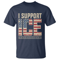 I Support ICE T Shirt Immigration Officers Vintage American Flag