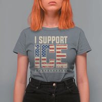 I Support ICE T Shirt For Women Immigration Officers Vintage American Flag