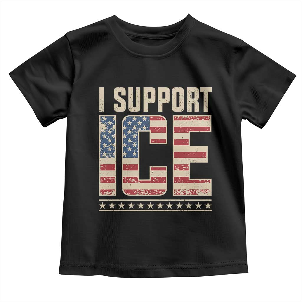 I Support ICE Toddler T Shirt Immigration Officers Vintage American Flag