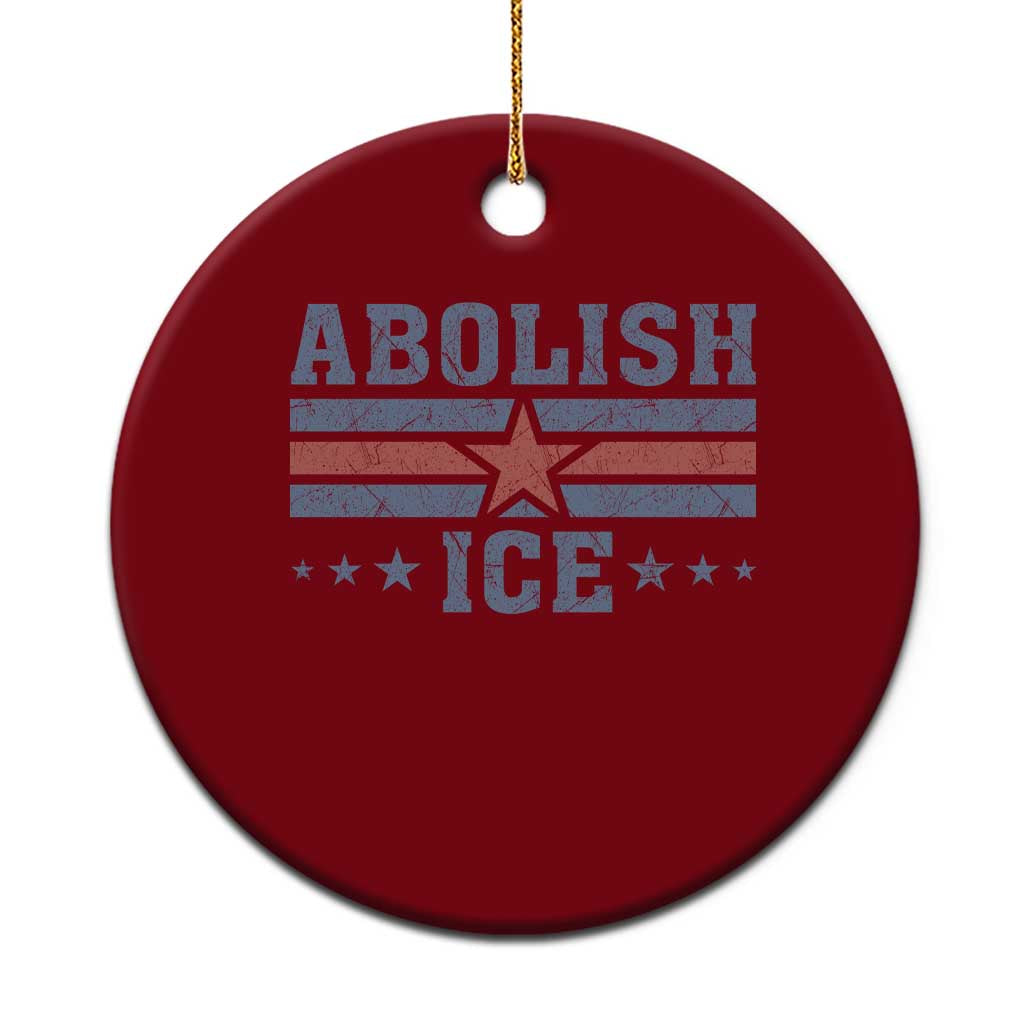 Abolish Ice Ceramic Ornament Resist Support Immigrants Refugees