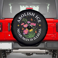 Abolish Ice No Human Is Illegal Spare Tire Cover Immigration Rights Protest