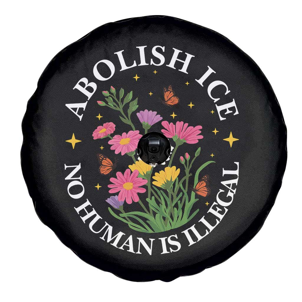 Abolish Ice No Human Is Illegal Spare Tire Cover Immigration Rights Protest