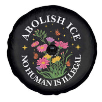 Abolish Ice No Human Is Illegal Spare Tire Cover Immigration Rights Protest