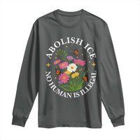 Abolish Ice No Human Is Illegal Long Sleeve Shirt Immigration Rights Protest