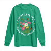 Abolish Ice No Human Is Illegal Long Sleeve Shirt Immigration Rights Protest