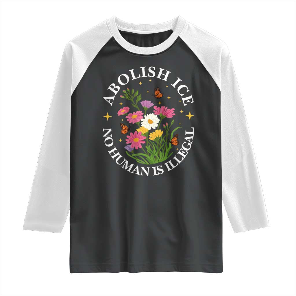 Abolish Ice No Human Is Illegal Raglan Shirt Immigration Rights Protest