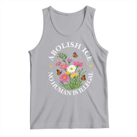 Abolish Ice No Human Is Illegal Tank Top Immigration Rights Protest