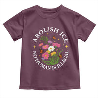 Abolish Ice No Human Is Illegal Toddler T Shirt Immigration Rights Protest
