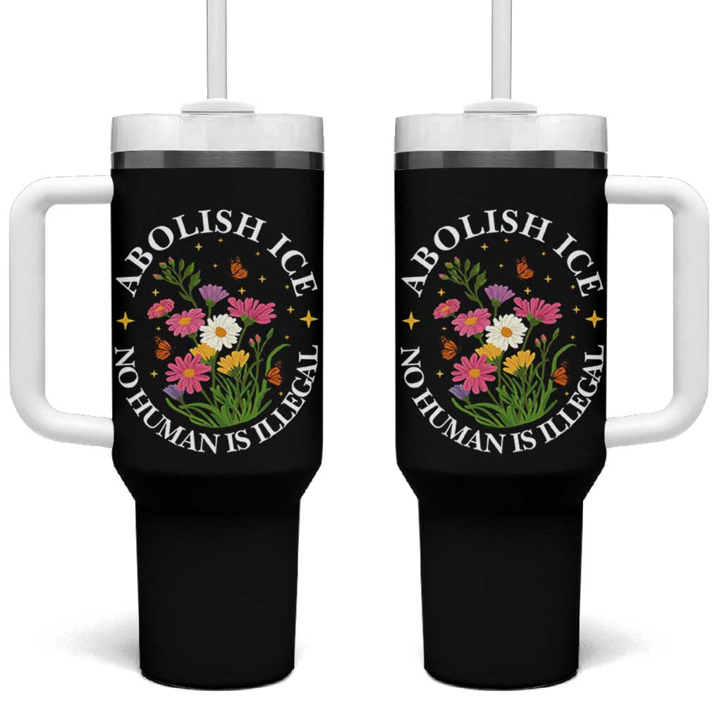 Abolish Ice No Human Is Illegal Tumbler With Handle Immigration Rights Protest