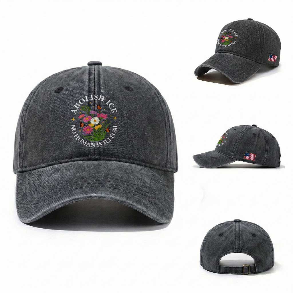 Abolish Ice No Human Is Illegal Washed Cotton Baseball Cap Immigration Rights Protest