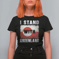 I Stand With Greenland T Shirt For Women Support Greenlanders Vintage Greenland Flag