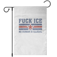 Fck Ice No Human Is Illegal Garden Flag Political Protest Immigration Activist