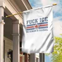 Fck Ice No Human Is Illegal Garden Flag Political Protest Immigration Activist