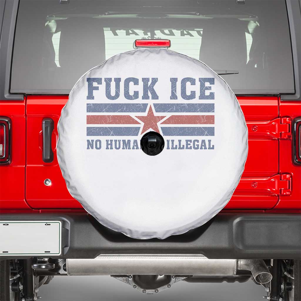 Fck Ice No Human Is Illegal Spare Tire Cover Political Protest Immigration Activist