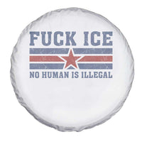 Fck Ice No Human Is Illegal Spare Tire Cover Political Protest Immigration Activist