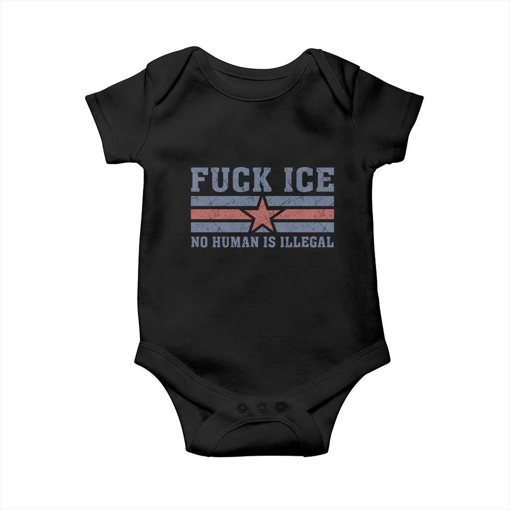 Fck Ice No Human Is Illegal Baby Onesie Political Protest Immigration Activist