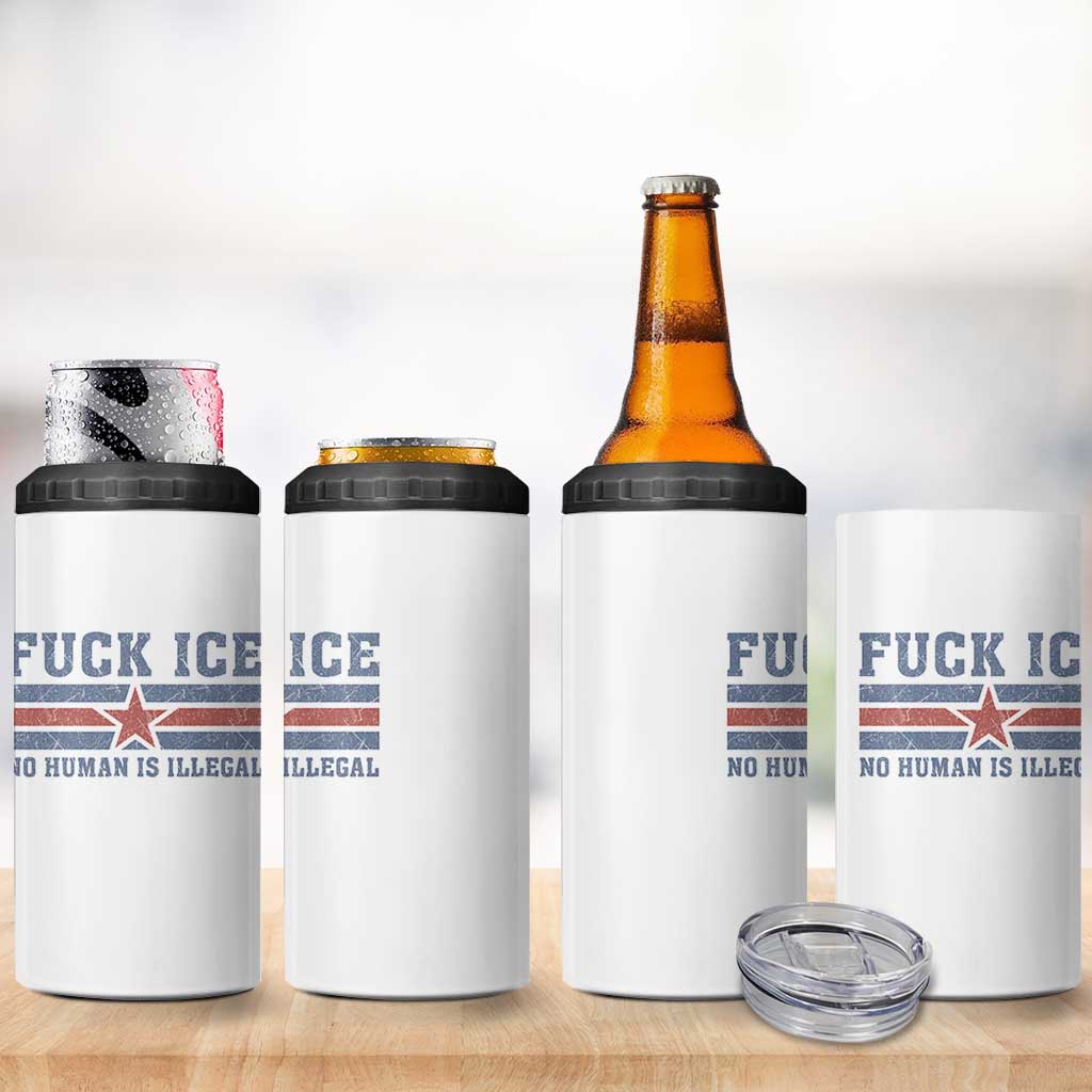 Fck Ice No Human Is Illegal 4 in 1 Can Cooler Tumbler Political Protest Immigration Activist
