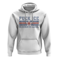 Fck Ice No Human Is Illegal Hoodie Political Protest Immigration Activist