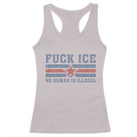 Fck Ice No Human Is Illegal Racerback Tank Top Political Protest Immigration Activist