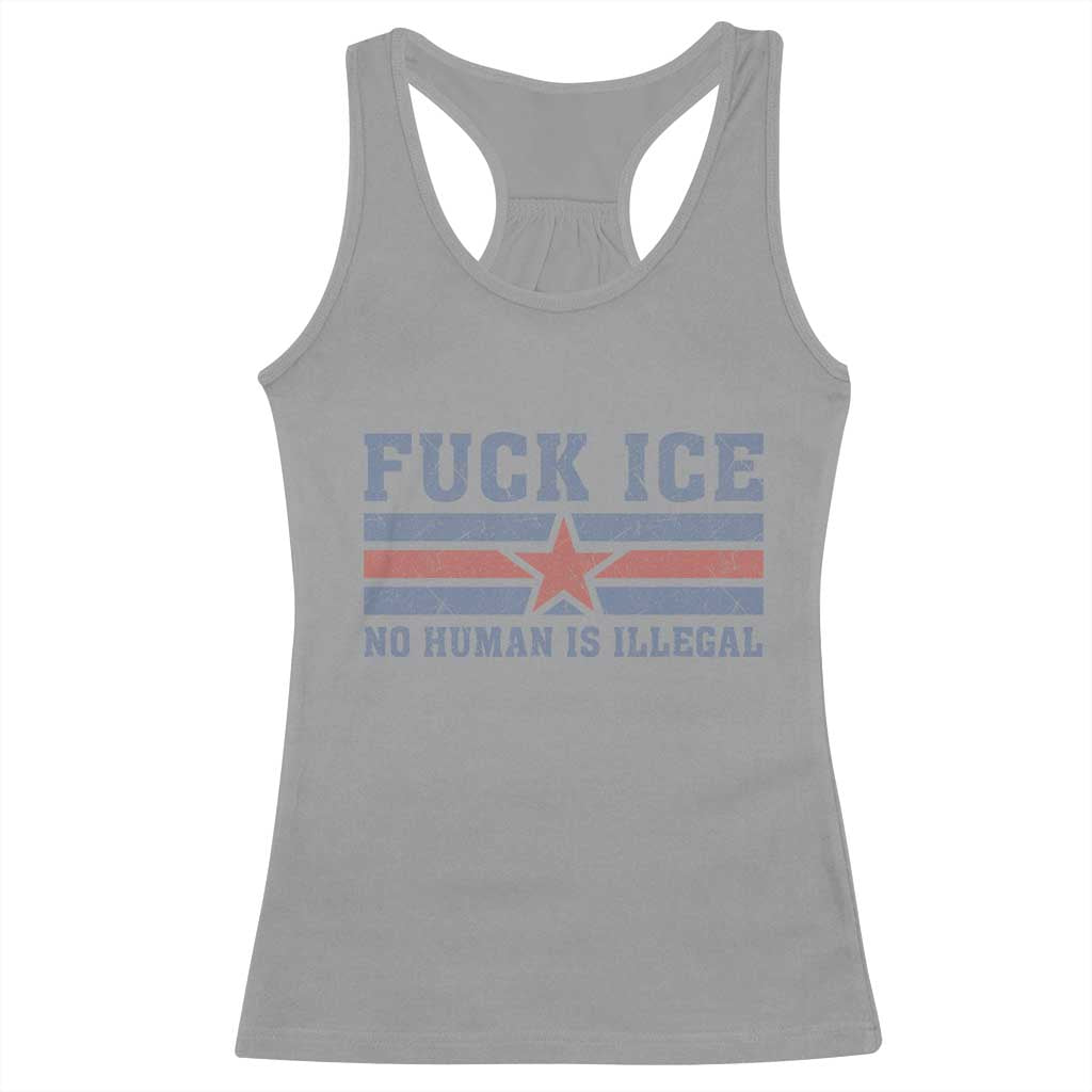Fck Ice No Human Is Illegal Racerback Tank Top Political Protest Immigration Activist