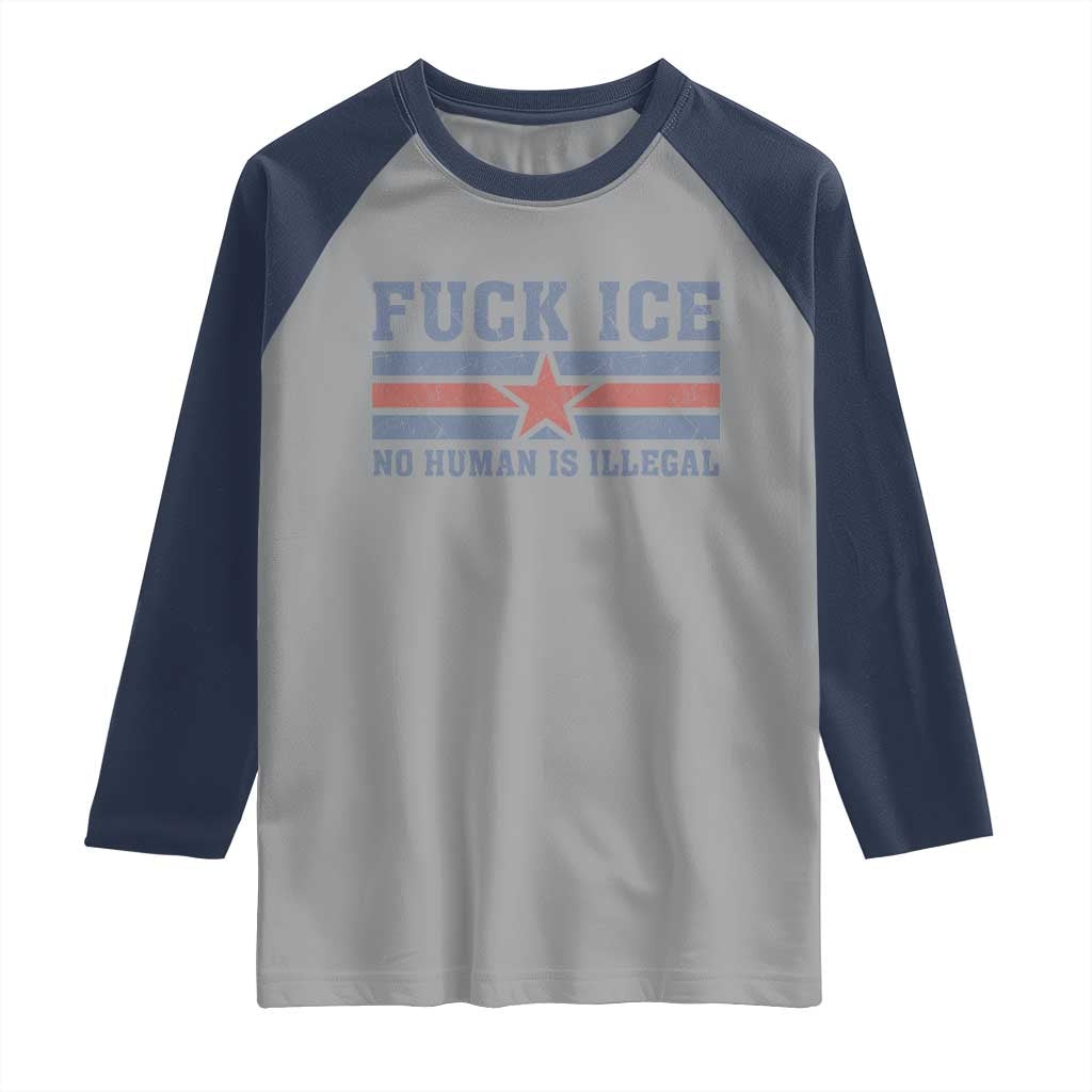 Fck Ice No Human Is Illegal Raglan Shirt Political Protest Immigration Activist