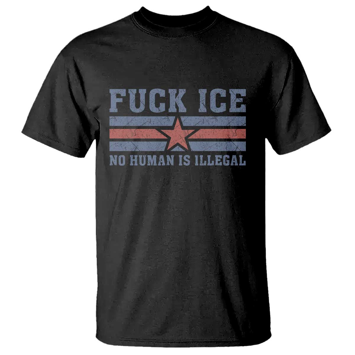 Fck Ice No Human Is Illegal T Shirt Political Protest Immigration Activist