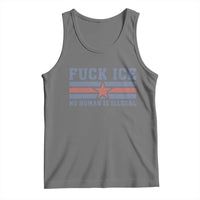 Fck Ice No Human Is Illegal Tank Top Political Protest Immigration Activist