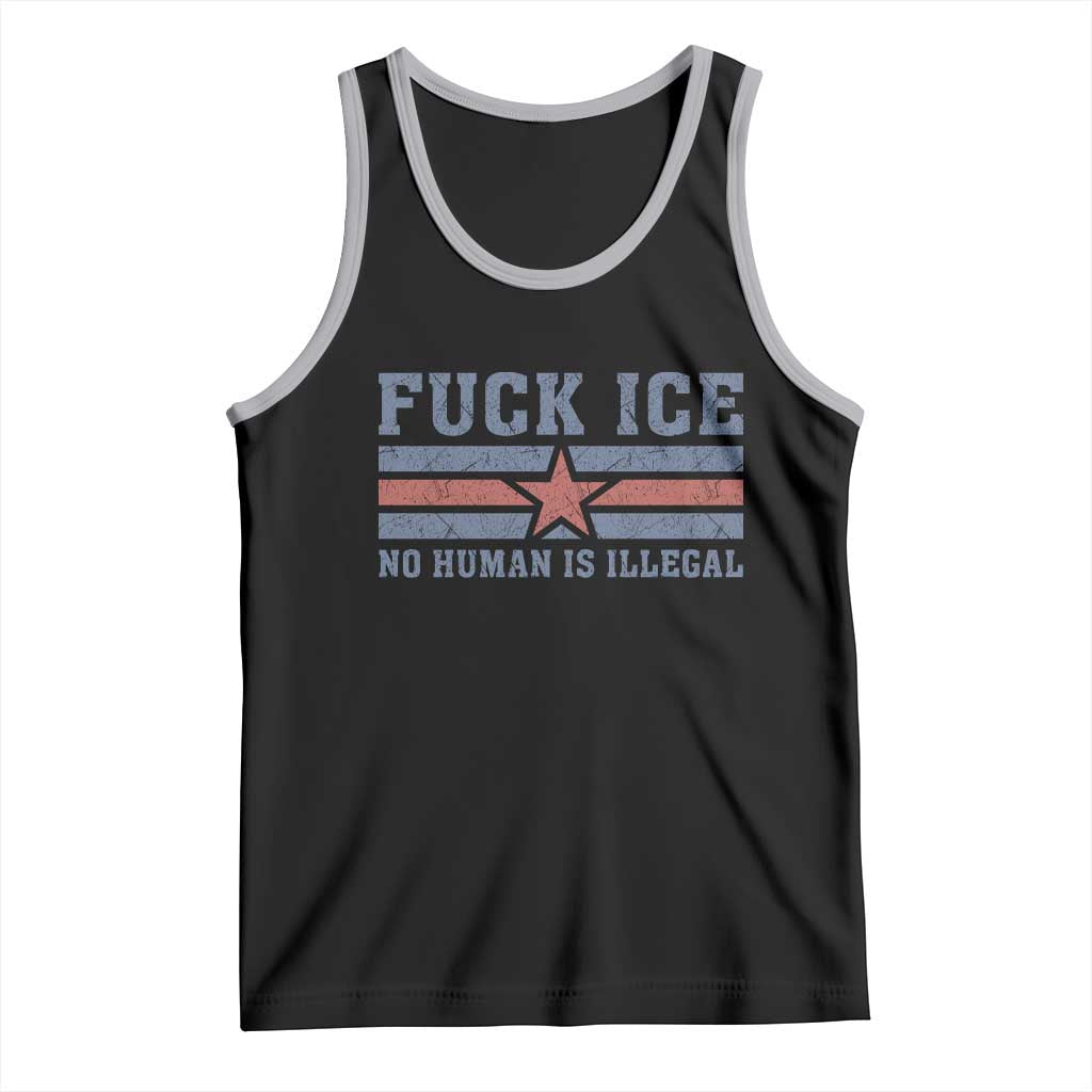 Fck Ice No Human Is Illegal Tank Top Political Protest Immigration Activist